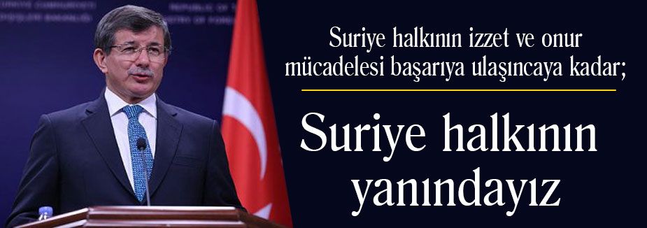 Suriye halkının yanındayız