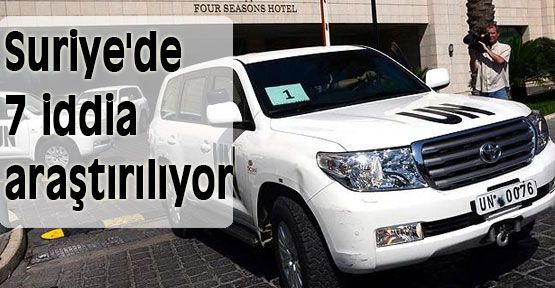 Suriye'de 7 iddia araştırılıyor