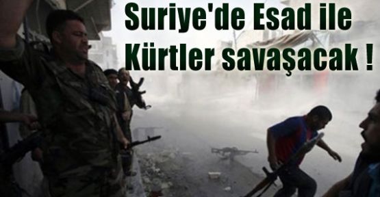 Suriye'de Esad ile Kürtler Savaşacak !