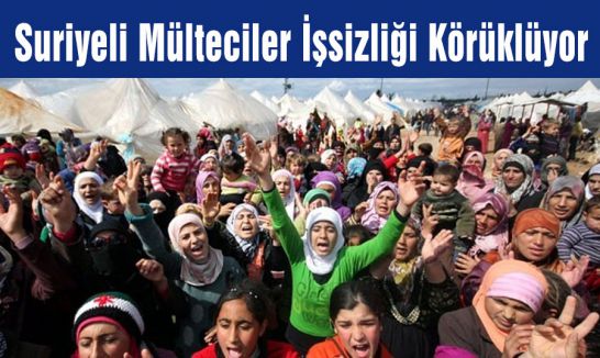 Suriyeli Mülteciler İşsizliği Körüklüyor
