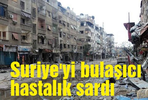 Suriye'yi bulaşıcı hastalık sardı