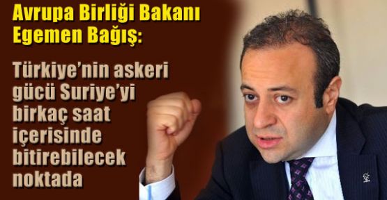 'Suriye'yi yok ederiz'
