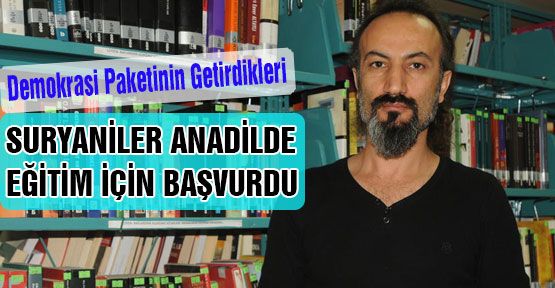 Süryaniler'in Anadil Başvurusu...