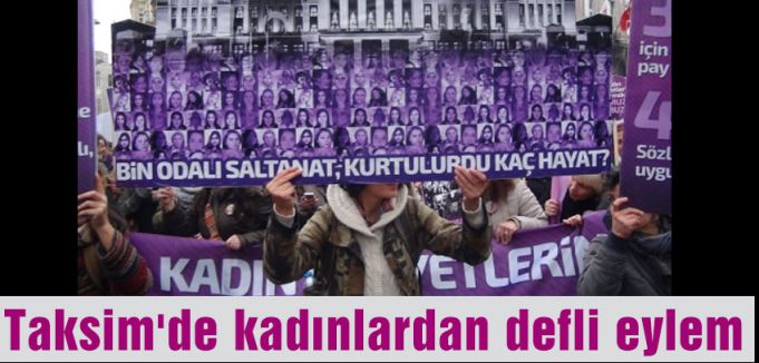 Taksim'de kadınlar eylem yaptı