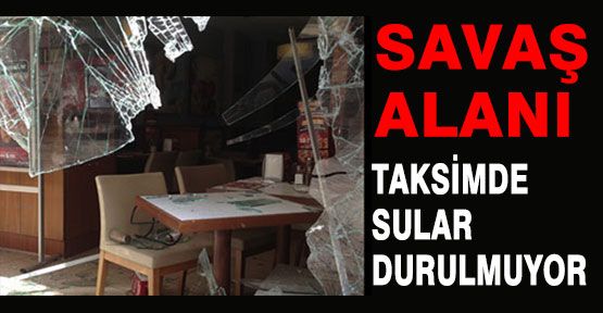 Taksim'de Sular Durulmuyor