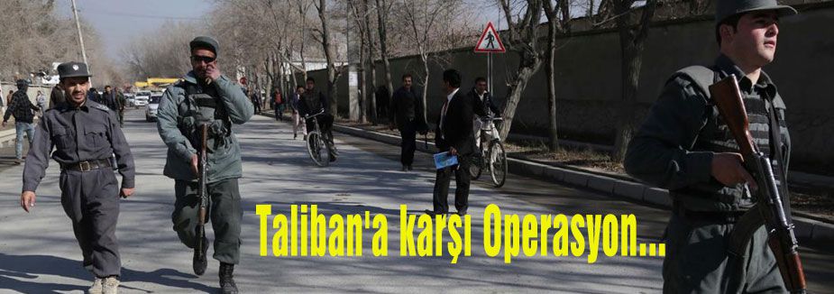 Taliban'a karşı Operasyon...