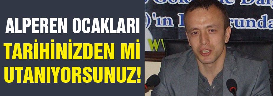 TARİHİNİZDEN Mİ UTANIYORSUNUZ!