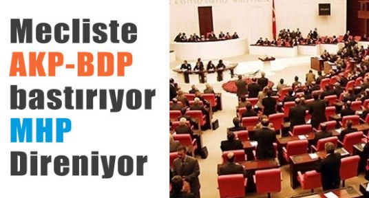 TBMM'NDE MHP'nin Direnişi