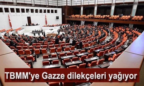 TBMM'ye Gazze dilekçeleri yağıyor...
