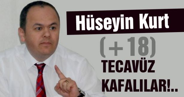 TECAVÜZ KAFALILAR!.. (+18)