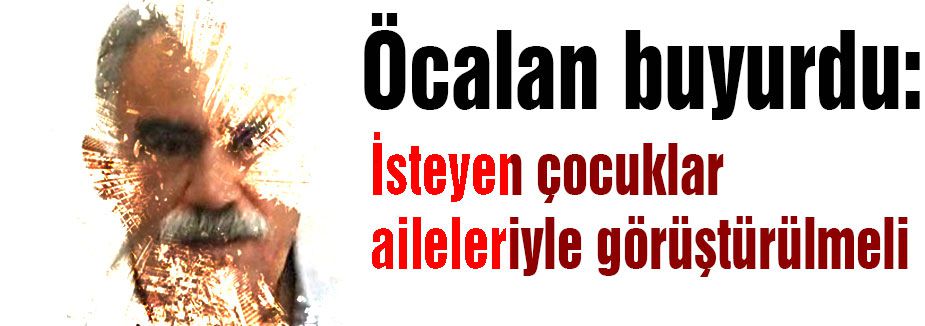 Tek umudumuz Öcalan (!)
