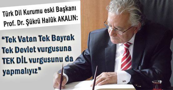 Tek Vatan, Tek Bayrak, Tek Devlet,TEK DİL