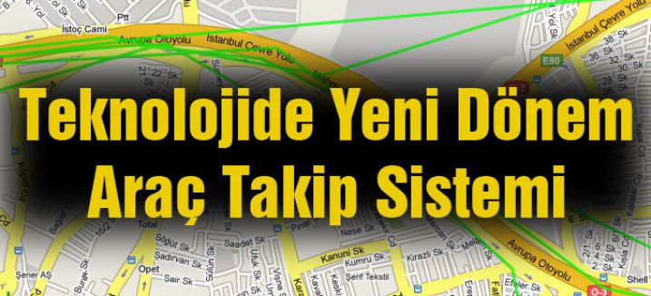 Teknolojide Yeni Dönem Araç Takip Sistemi