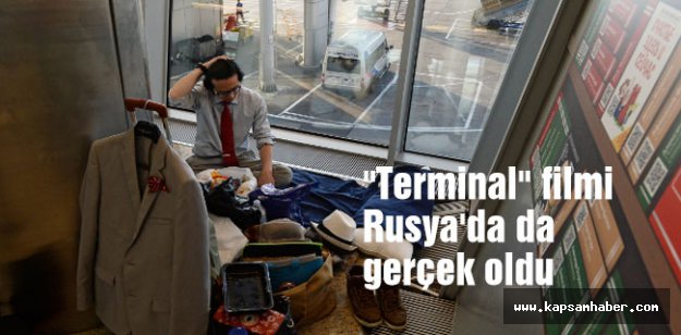Terminal filmi Rusya'da da gerçek oldu...