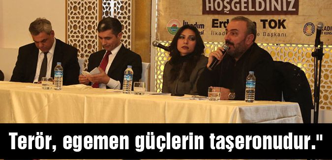 Terör, egemen güçlerin taşeronudur.