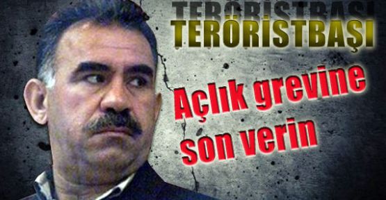 Teröristbaşı:'Açlık Grevine Son Verin'