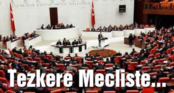 Tezkere Mecliste...