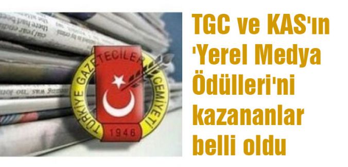 TGC ve KAS'ın 'Yerel Medya Ödülleri'ni kazananlar belli oldu