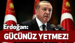 Erdoğan; Tehditlere Tepki gösterdi: "Buna...