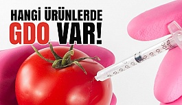 GDO'lu Bu Ürünlere Dikkat!