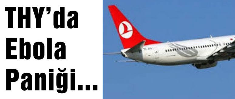 THY Ebola Paniği...