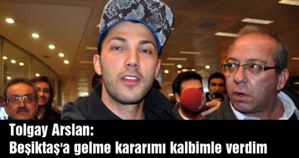 Tolgay Arslan: kalbimle verdim