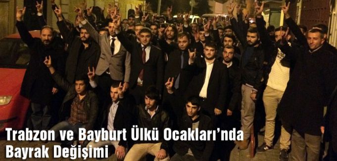 Trabzon ve Bayburt Ülkü Ocakları’nda Bayrak Değişimi