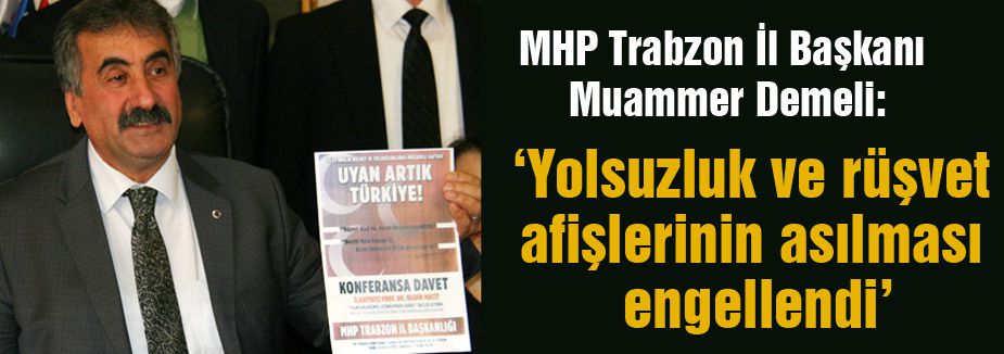 Trabzon'da MHP'nin afiş asması engellendi