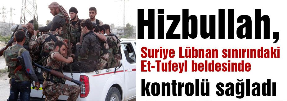 Tufeyl Hizbullah kontrolünde