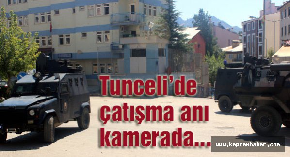 Tunceli'deki çatışma anı kamerada