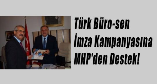 Türk Büro-sen'e MHP'den Destek!
