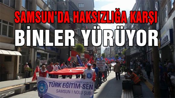 Türk Eğitim-Sen öncülüğünde Samsun haksızlığı haykırıyor