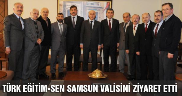 Türk Eğitim Sen'den Samsun Valisi Şahin'e ziyaret