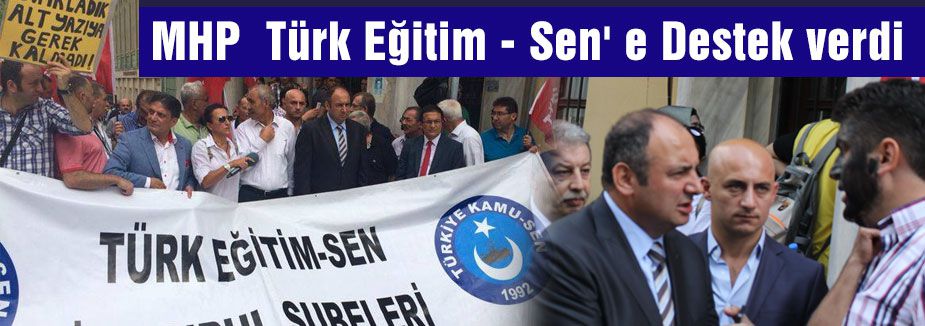 Türk Eğitim-Sen'e MHP'den destek
