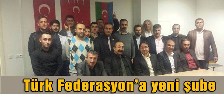 Türk Federasyon’a yeni şube
