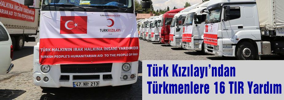 Türk Kızılayından Türkmenlere 16 TIR Yardım