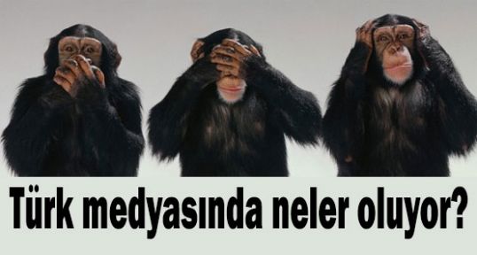 Türk medyasında neler oluyor?