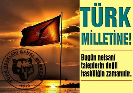 TÜRK MİLLETİNE!