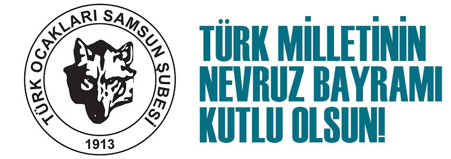 TÜRK MİLLETİNİN NEVRUZ BAYRAMI KUTLU OLSUN!