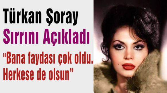 Türkan Şoray Sırrını Açıkladı...