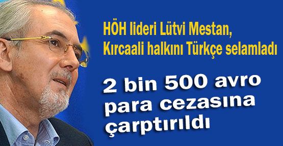 Türkçe Konuşan Vekile Ceza...