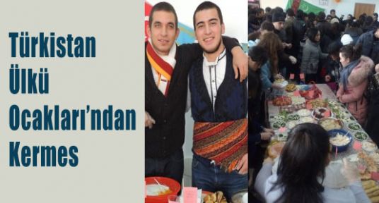 Türkistan Ülkü Ocakları’ndan Kermes