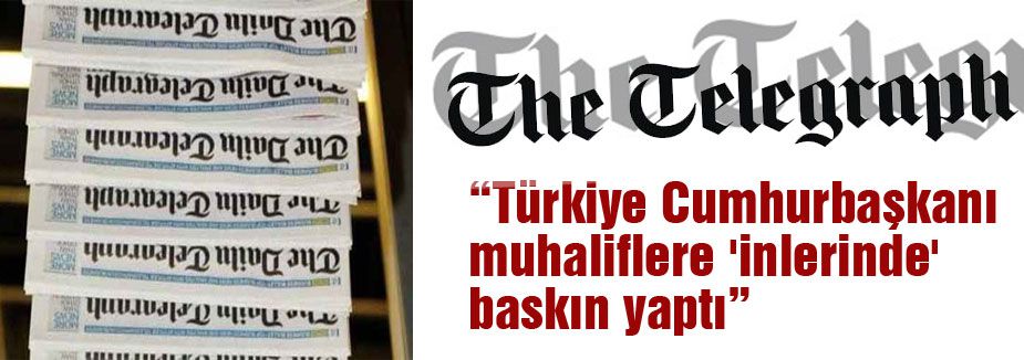 'Türkiye Cumhurbaşkanı muhaliflere 'inlerinde' baskın yaptı'