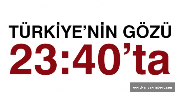 Türkiye'nin Gözü 23.40'da