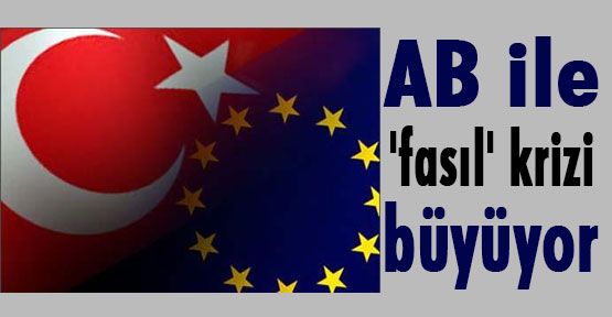Türkiye'AB Krizi..