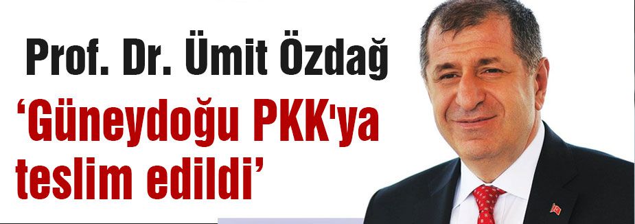 Türkiye'nin bir sölümü PKK'ya teslim edildi