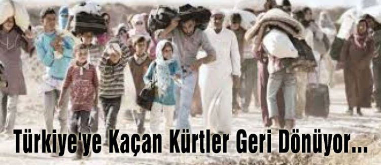 Türkiye'ye Kaçan Kürtler Geri Dönüyor...