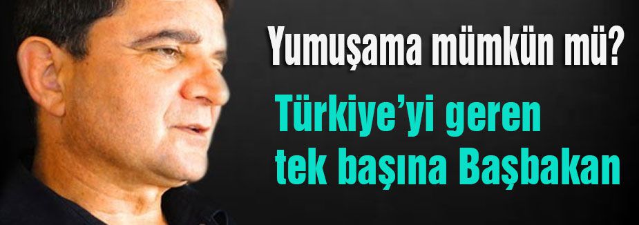 Türkiye'yi Başbakan Geriyor