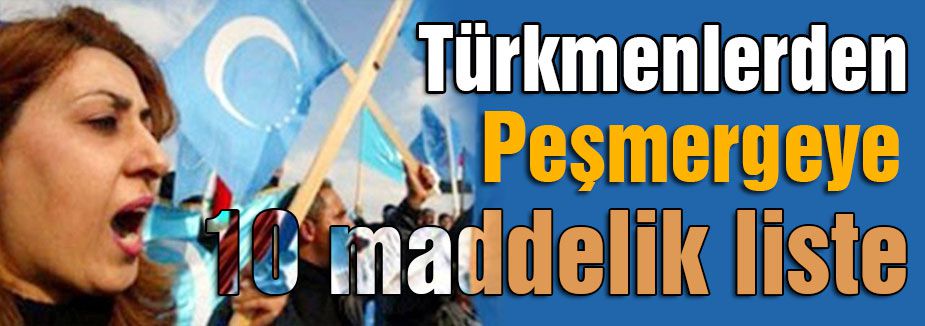 Türkmenlerden 10 maddelik liste