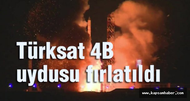 Türksat 4B uydusu 23.40'da fırlatıldı